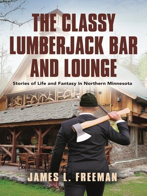 cover image of The Classy Lumberjack Bar and Lounge